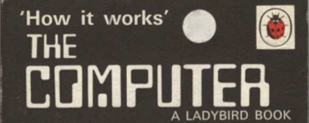 How It Works - The Computer, 1971